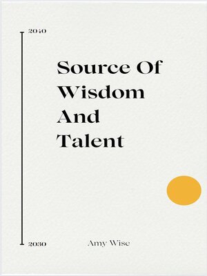 cover image of Source of Wisdom and Talent